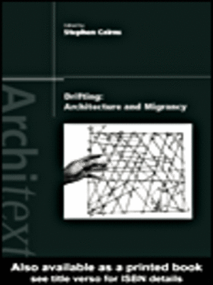 cover image of Drifting - Architecture and Migrancy